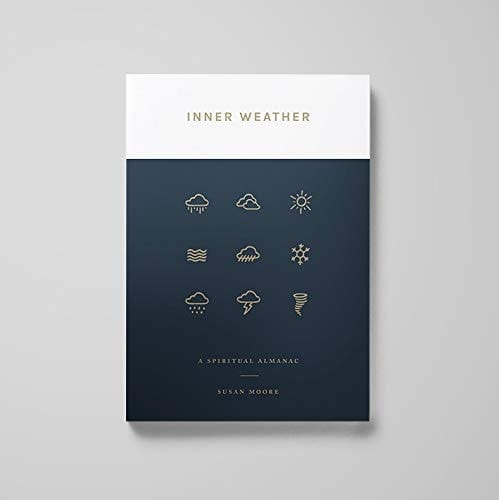 Inner Weather A Spiritual Almanac
