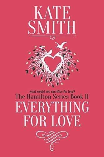 Everything For Love