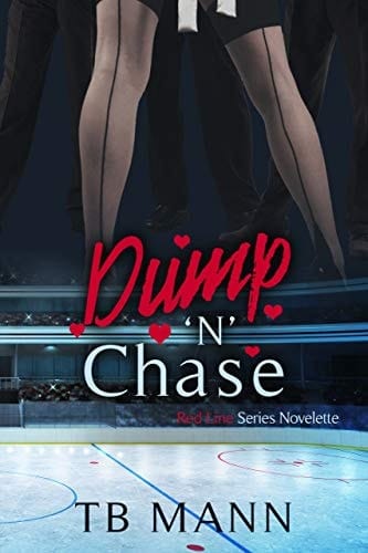 Dump 'N' Chase: A sharing love hockey romance series (Red Line Series)