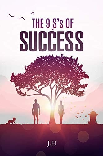 The 9 S's of Success (Volume II)