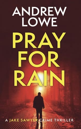 Pray For Rain A Chilling British Detective Crime Thriller