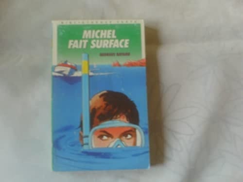 Michel Fait Surface, by Georges Bayard