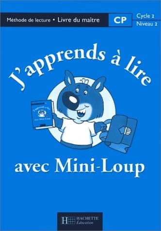 J'apprends à lire avec Mini-Loup CP, cycle 2, niveau 2