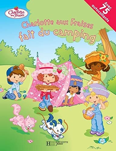 Charlotte aux Fraises fait du camping