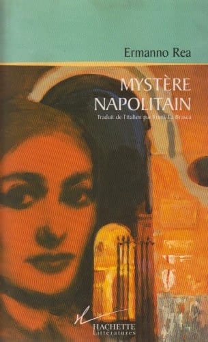 Mystère napolitain vie et passion d'une communiste dans les années de guerre froide