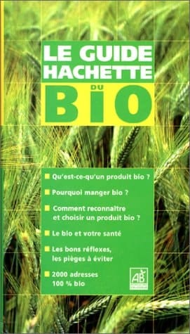 Guide Hachette du bio 2001