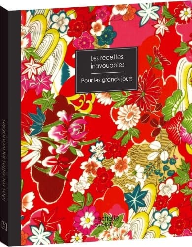 Les recettes inavouables Pour les grands jours