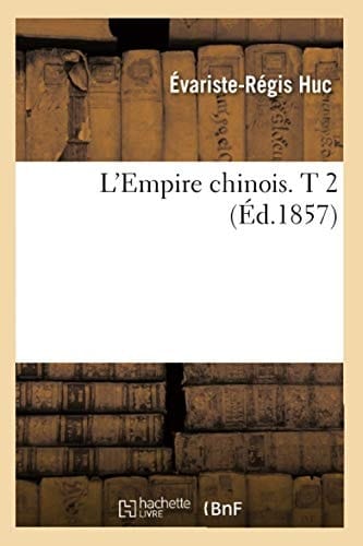 L'Empire Chinois. T 2 (Éd.1857)