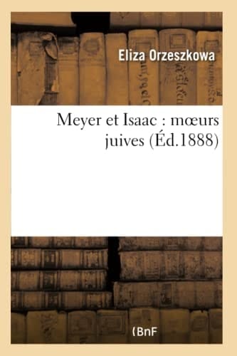 Meyer Et Isaac: Moeurs Juives