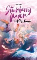 Strawberry Moon - La fille de la lune
