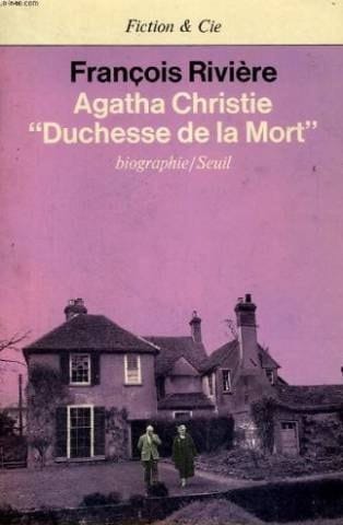 Agatha Christie, "Duchesse de la Mort" (Fiction & Cie) (French Edition)