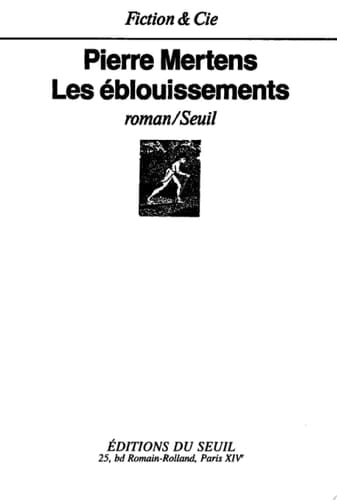 Les Eblouissements - Prix Médicis 1987
