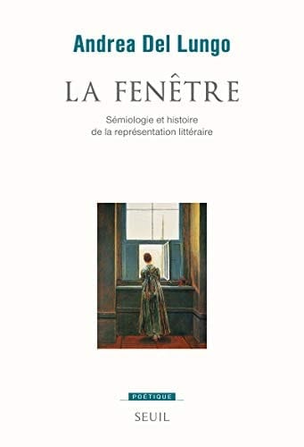 La fenêtre sémiologie et histoire de la représentation littéraire