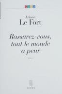 Rassurez-vous, tout le monde a peur
