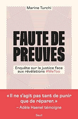 Faute de preuves enquête sur la justice face aux révélations #MeToo