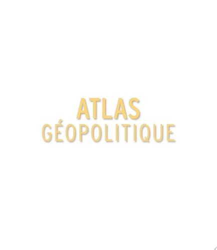 Atlas géopolitique
