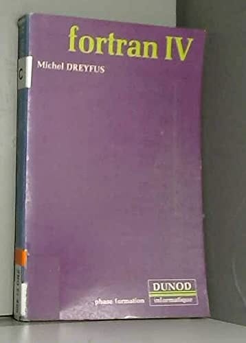 FORTRAN IV (Dunod Informatique) (French Edition)