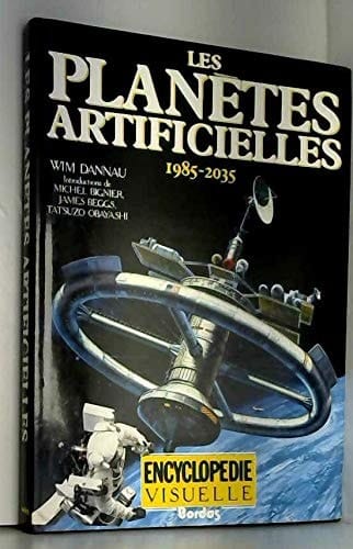 Les planètes artificielles les navettes spatiales, les stations orbitales, la colonisation de l'espace
