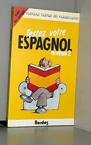 Testez Votre Espagnol. Niveau 2