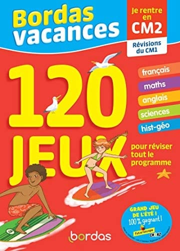 Bordas Vacances - Je rentre en CM2 120 jeux pour réviser tout le programme