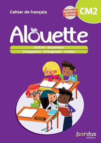 Cahier de français CM2 Alouette