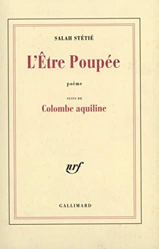 L'être poupée poème ; suivi de Colombe aquiline