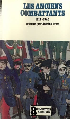 Les Anciens Combattants: (1914-1940)