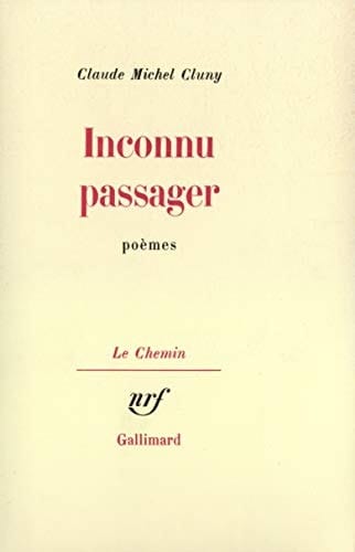 Inconnu passager / Antonio Brocardo à Giorgione: Poèmes 1965-1977