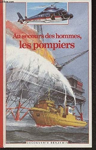 Au secours des hommes, les pompiers