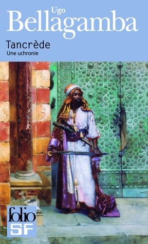Tancrède une uchronie