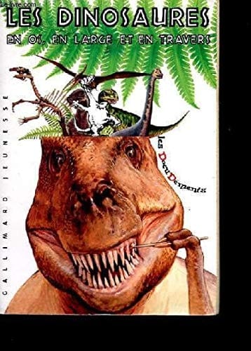 Les dinosaures en os, en large et en travers