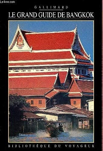 Le Grand guide de Bangkok