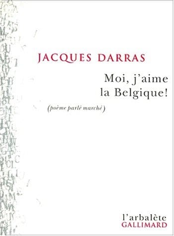 Moi, j'aime la Belgique! poème parlé marché