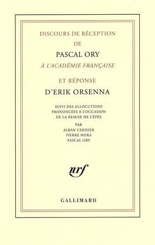 Discours de réception de Pascal Ory à l'Académie française Et, Réponse