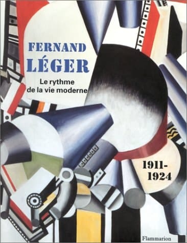 Fernand Léger le rythme de la vie moderne, 1911-1924