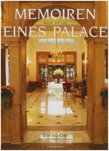 Memoiren eines Palace Baur au Lac