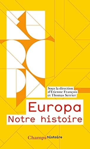 Europa Notre histoire. Edition abrégée