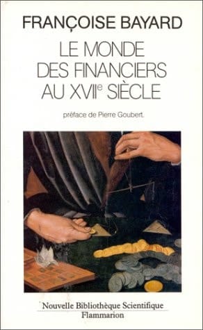 Le Monde des financiers au XVIIe siècle: - PREFACE