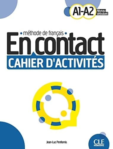 En contact A1-A2 Cahier d'activités