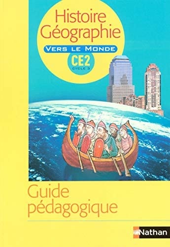 Histoire Géographie CE2 Cycle 3 Guide pédagogique