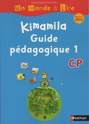 Français CP Kimamila Un Monde à Lire série bleue Guide pédagogique 1