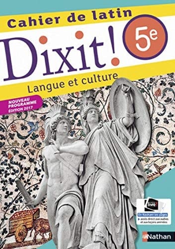 Cahier de latin 5e Dixit ! Langue et culture