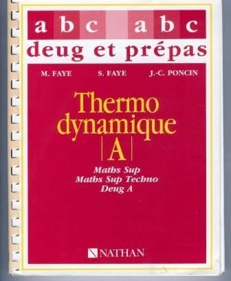 Thermodynamique A maths sup, maths sup techno, DEUG A, premier cycle et classes préparatoires