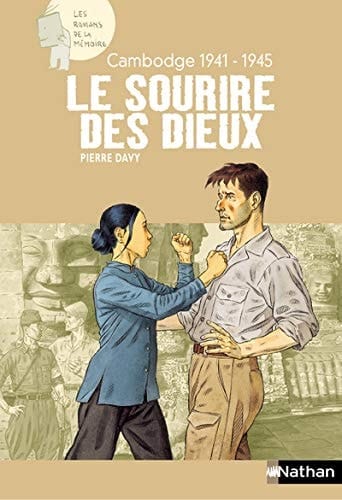 Le sourire des dieux Cambodge 1941-1945