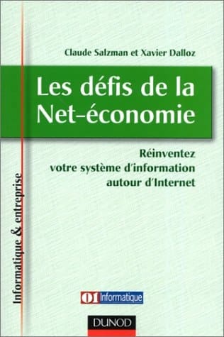 Les défis de la net-économie réinventez votre système d'information autour d'internet