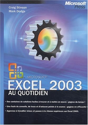 Microsoft® Excel 2003 au quotidien