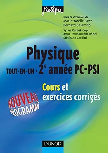 Physique Tout-en-un 2e année PC-PSI Cours et exercices corrigés