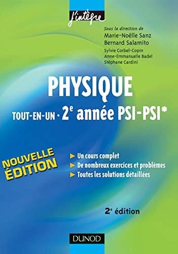 Physique tout-en-un 2e année PSI-PSI* Cours et exercices corrigés