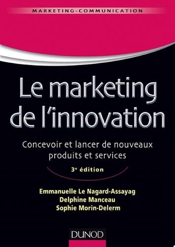 Le marketing de l'innovation - 3e édition