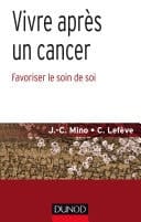 Vivre après un cancer Favoriser le soin de soi